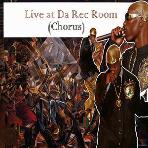 Live at Da Rec Room (Chorus)