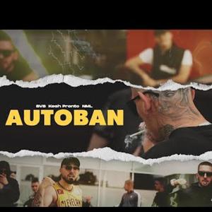 AUTOBAN (feat. SVS & NML) [Explicit]