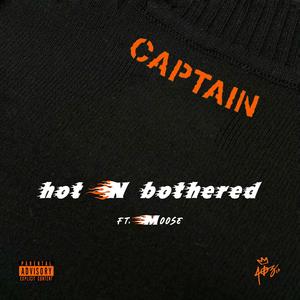 hot N' bothered(feat. Moose.)