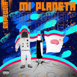 Mi Planeta (Explicit)