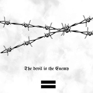The Devil Is the Enemy (Explicit)