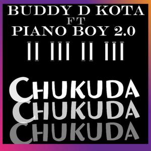 chukuda (feat. buddy dkota)