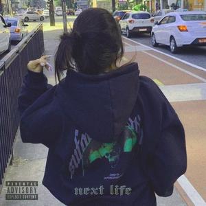 next life (Explicit)