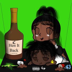 Hen It Back (feat. TrapBaby43) [Explicit]