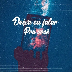 Deixa eu falar pra você (Remix)