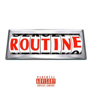 Routine (feat. Jayyestarrr & S_jayonpoint) [Explicit]