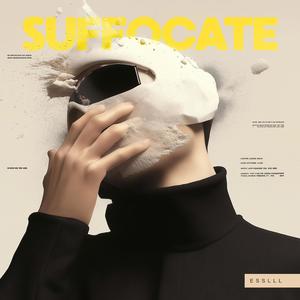 Suffocate