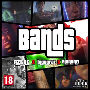 Bands(feat. El Andrei & Big Nofal) (Explicit)