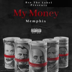 My Money (Explicit)