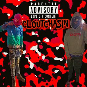 CLOUT CHASIN (Explicit)