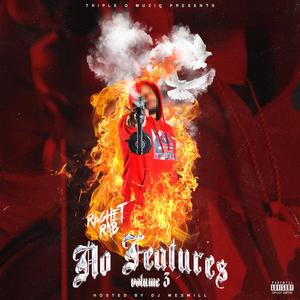 No Features, Vol. 3 (Hosted By DJ Wes Will) [Explicit]