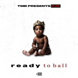 Ready to ball (Explicit)