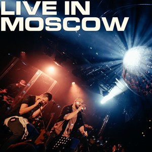 Live in Moscow