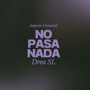 No Pasa Nada (Explicit)