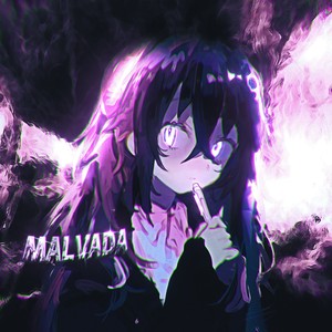 MALVADA (Slowed)