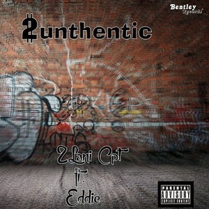 2Uthentic (Prod. By Don Don da Producer) (Explicit)