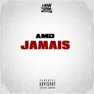 JAMAIS (Explicit)