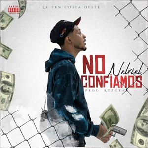 NO CONFIAMOS (Explicit)