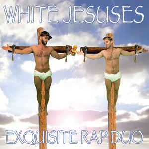 White Jesuses (Explicit)