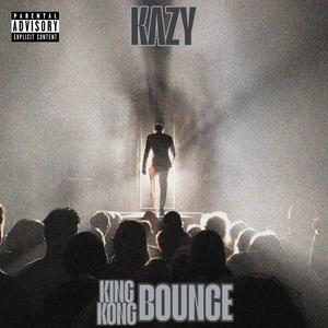 KINGKONG BOUNCE (Explicit)