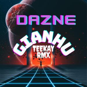 GIANHU (feat. DAZNE) [rmx]