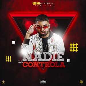 Nadie la Controla (Explicit)