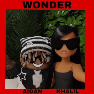 WONDER (feat. Khalil Blaze) (Explicit)