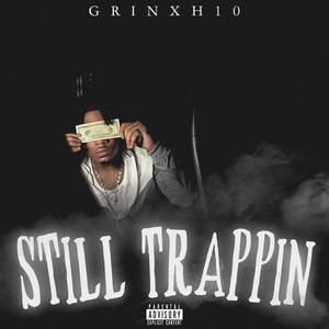 Still Trappin (Explicit)
