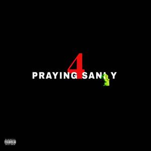 Praying 4 Sanity (Explicit)