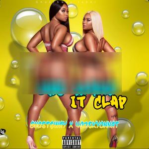 She Make It Clap (feat. Ghost$way) (Explicit)