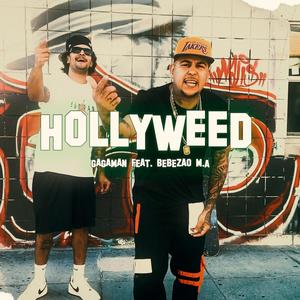 Hollyweed (feat. Bebezão M.A) [Explicit]