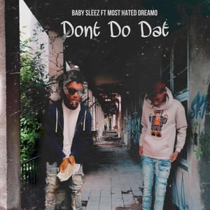 Dont do dat (feat. Mhe dreamo) (Explicit)