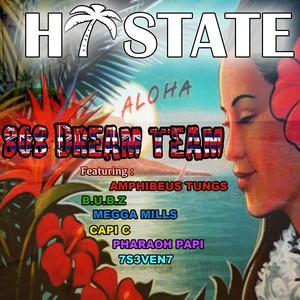 Hi State(feat. Amphibeus Tungs, 7s3v3n7, Megga Mills, Capi C, Pharaoh Papi & B.U.B.Z)