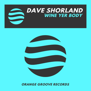 Wine Yer Body (Original Mix)