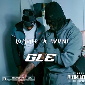 GLE (feat. Lummie & Wuni) (Explicit)