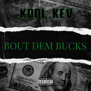 Bout Dem Bucks (Explicit)