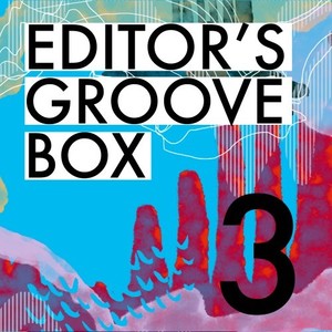 Editor's Groove Box, Vol. 3