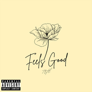 Feels Good (Explicit)
