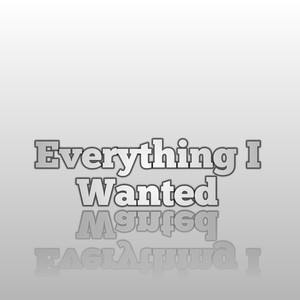 Everything I Wanted