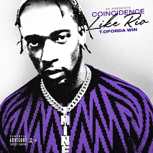 Coincidence Like Rio (Explicit)