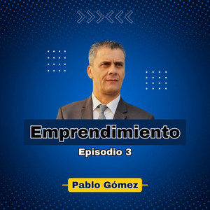 Emprendimiento. Episodio 3