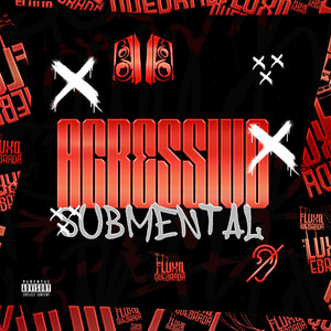 AGRESSIVO SUBMENTAL (Explicit)