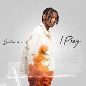 I Pray (Explicit)