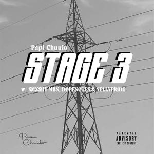 Stage 3 (feat. Smxshy MBN, Dope Notes & Nelly Pride) (Explicit)