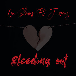 Bleeding Out (Explicit)