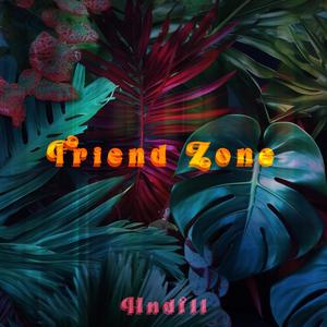 Friend Zone (Explicit)
