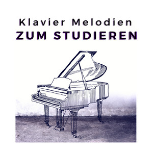 Klavier Melodien zum Studieren: Langsam Musik mit Heilende Frequenzen für Bessere Konzentration