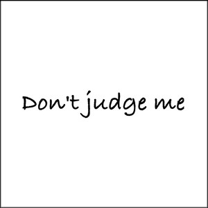 羽晟 - Don't judge me