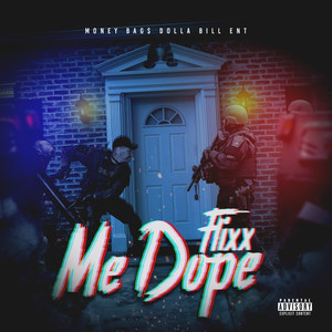 Me Dope (Explicit)