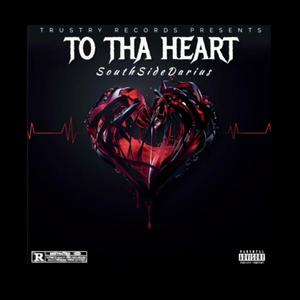 To Tha Heart (Explicit)